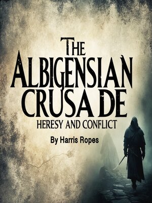 cover image of The Albigensian Crusade